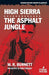 High Sierra / The Asphalt Jungle
