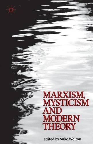 Marxism, Mysticism and Modern Theory