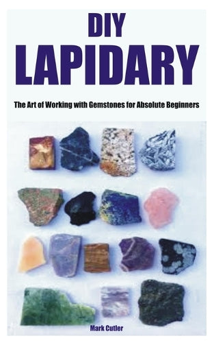 DIY Lapidary