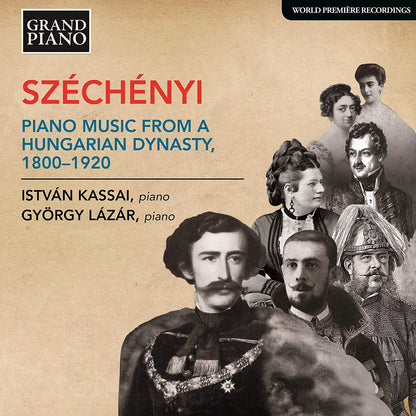 Széchényi: Piano Music from a Hungarian Dynasty 1800-1920