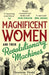 Magnificent Women and their Revolutionary Machines