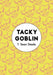 Tacky Goblin
