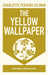 The Yellow Wallpaper