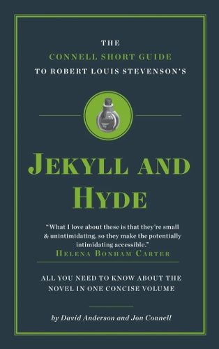 The Connell Short Guide To Robert Louis Stevenson's Jekyll And Hyde
