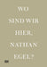 Wo Sind Wir Hier, Nathan Egel? (Bilingual edition)