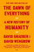 The Dawn of Everything