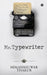 Mr. Typewriter