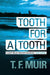 Tooth for a Tooth