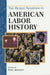 The Human Tradition in American Labor History