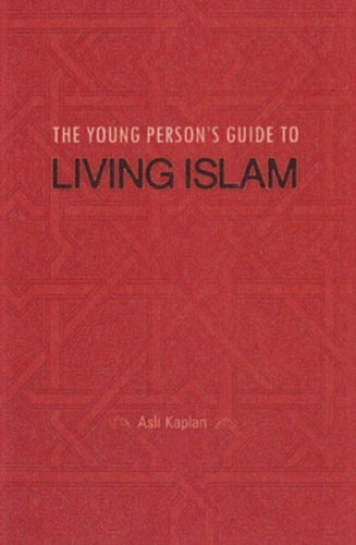 Young Person's Guide to Living Islam