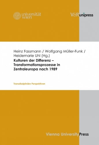 Kulturen der Differenz -- Transformationsprozesse in Zentraleuropa nach 1989
