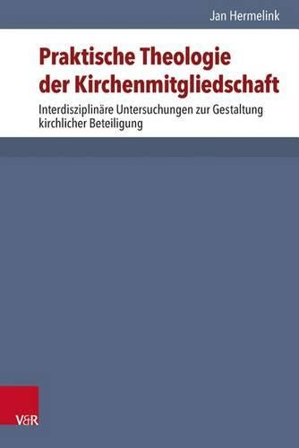 Praktische Theologie Der Kirchenmitgliedschaft