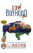 Cow Boyhood: The Adventures of Wilder Good #7
