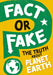 Fact or Fake?: The Truth About Planet Earth