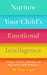 Nurture Your Child’s Emotional Intelligence