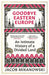Goodbye Eastern Europe
