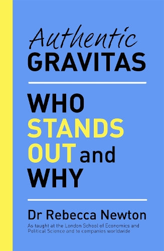 Authentic Gravitas
