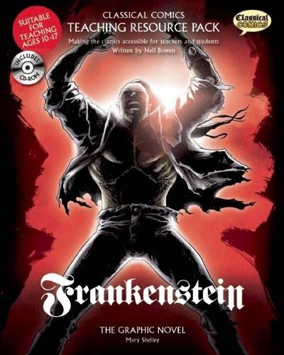 Classical Comics Teaching Resource Pack: Frankenstein
