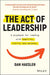 The Act of Leadership