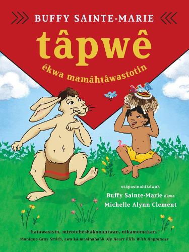 tpwe ekwa mamhtwastotin  (Tpwe and the Magic Hat, Cree edition)