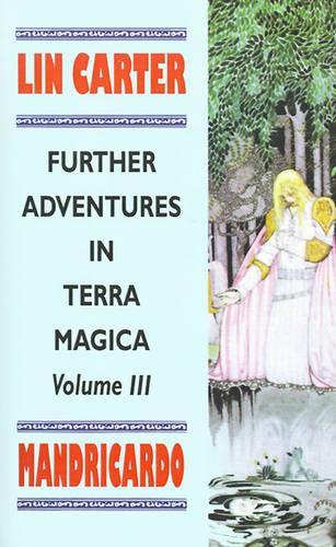 Mandricardo: 03 (Furthur Adventures in Terra Magica