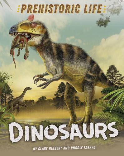 Dinosaurs (Prehistoric Life