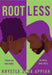 Rootless