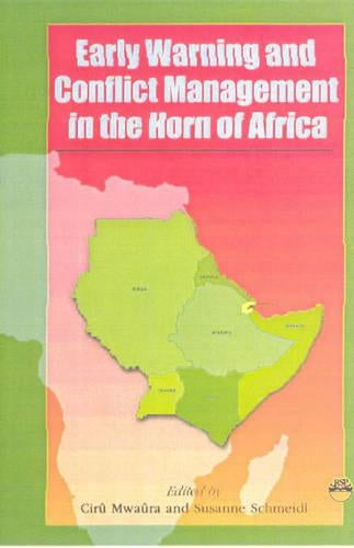 Early Warning And Conflict Management In The Horn Of Africa