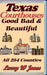 Texas Courthouses - Good Bad and Beautiful