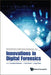 Innovations In Digital Forensics