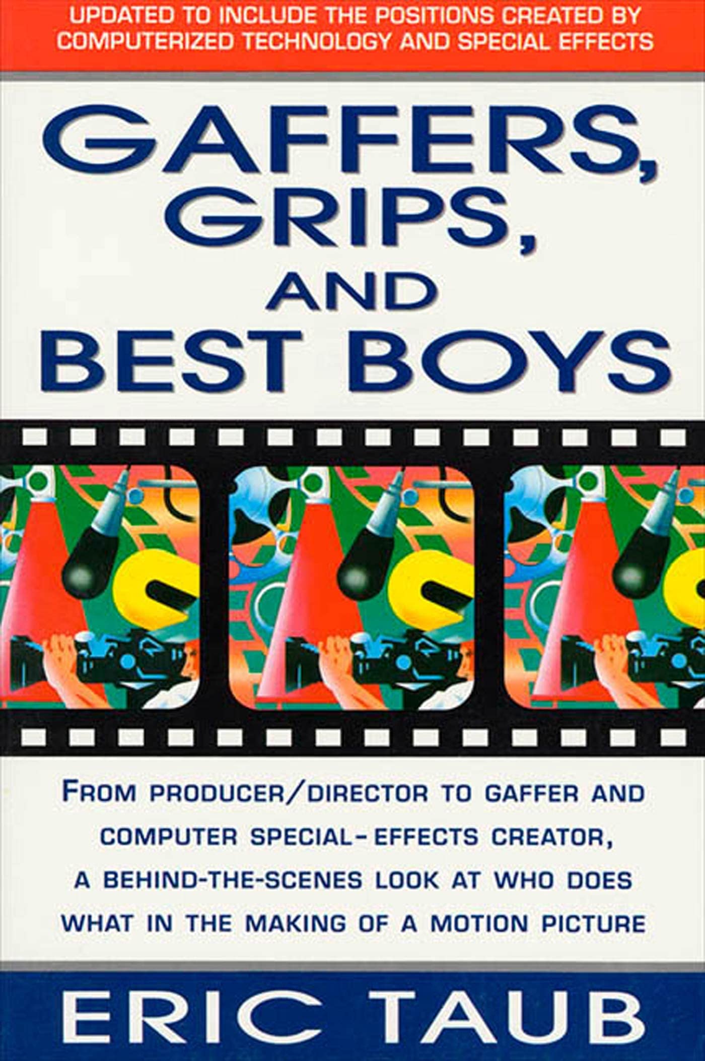 Gaffers, Grips and Best Boys