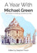A Year With Michael Green