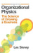 Organizational Physics