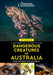 A Naturalist's Guide to Dangerous Creatures of Australia