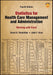 Statistics for Health Care Management and Administration