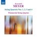 Krzysztof Meyer: String Quartets Nos. 1, 2, 3 and 4