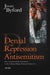 Denial and Repression of Anti-Semitism