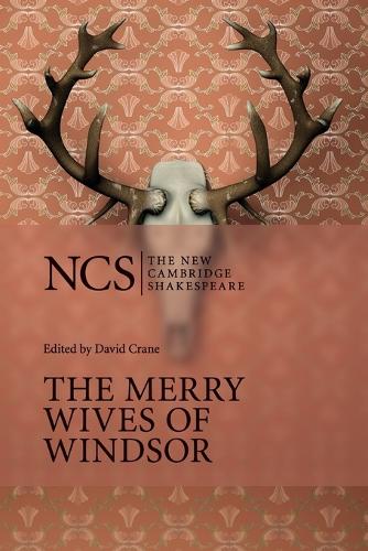 The Merry Wives of Windsor (The New Cambridge Shakespeare