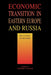 Economic Transition in Eastern Europe and Russia