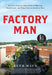 Factory Man