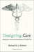 Designing Health Care