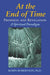 At the End of Time