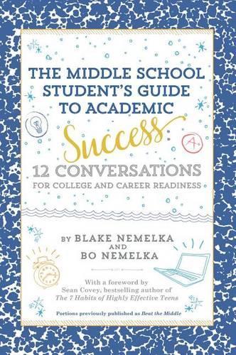 The Middle School Student's Guide to Academic Success
