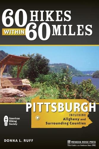 60 Hikes Within 60 Miles: Pittsburgh