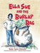 Ella Sue and the Burlap Bag