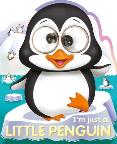 Googley-Eyed Board Books- I'm Just a Little Penguin