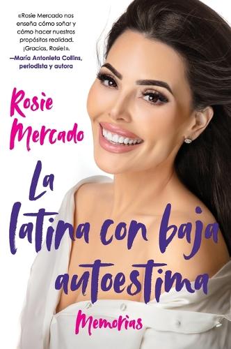 The Girl with the Self-Esteem Issues \La Latina Con Baja Auto