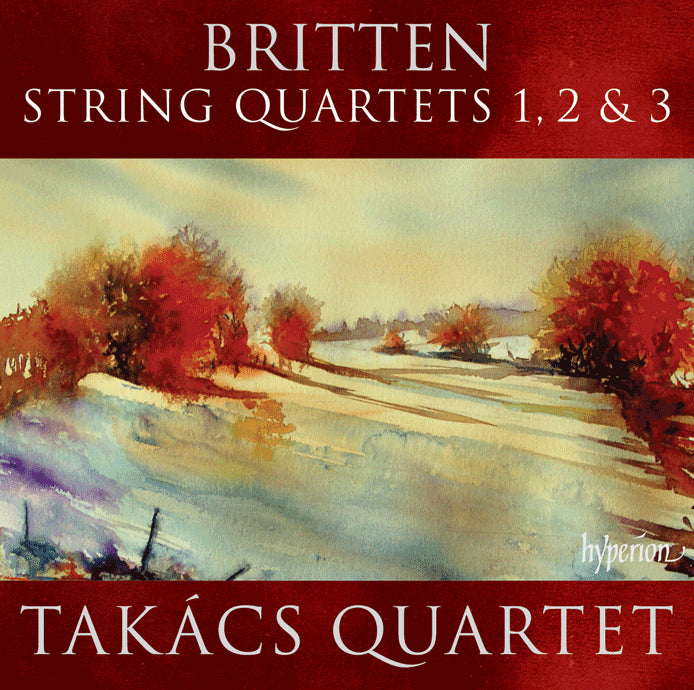 Britten: String Quartets 1, 2 & 3