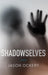 Shadowselves
