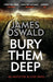 Bury Them Deep